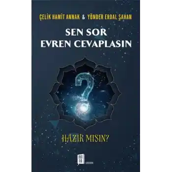 Sen Sor Evren Cevaplasın