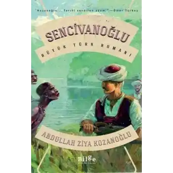 Sencivanoğlu - Büyük Türk Romanı