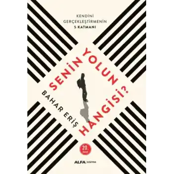 Senin Yolun Hangisi