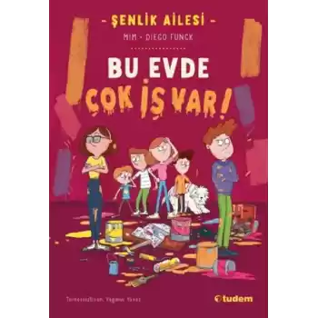 Şenlik Ailesi: Bu Evde Çok İş Var!