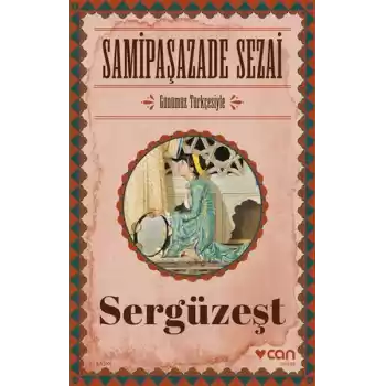 Sergüzeşt (Günümüz Türkçesiyle)