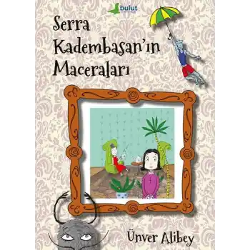Serra Kadembasan’ın Maceraları