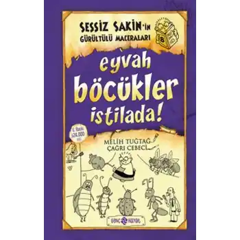 Sessiz Sakinin Gürültülü Maceraları 08 - Eyvah Böcükler İstilada (Ciltli)