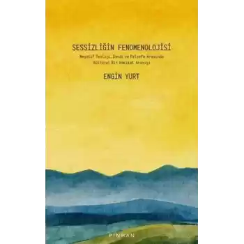 Sessizliğin Fenomenolojisi