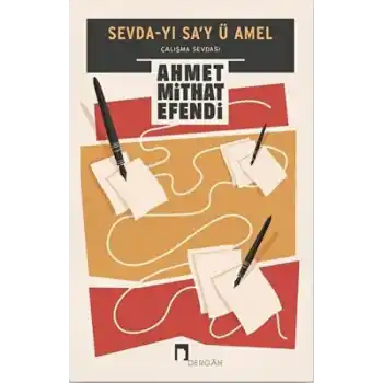 Sevda-yı Say ü Amel