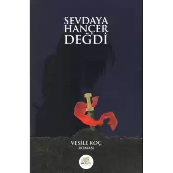 Sevdaya Hançer Değdi