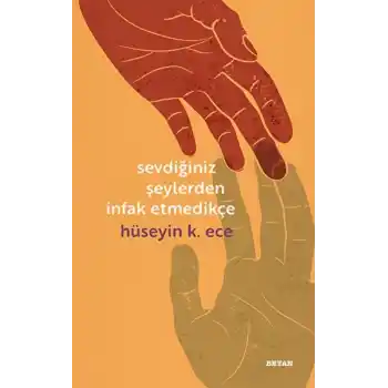 Sevdiğiniz Şeylerden İnfak Etmedikçe