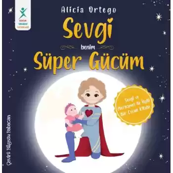 Sevgi Benim Süper Gücüm
