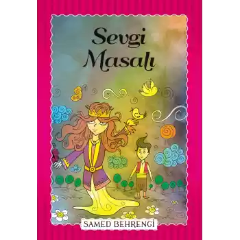 Sevgi Masalı - Samed Behrengi Serisi