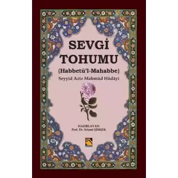 Sevgi Tohumu (Habbetü’l-Mahabbe)