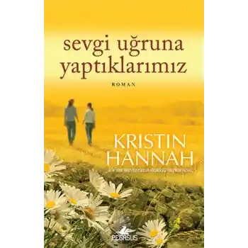 Sevgi Uğruna Yaptıklarımız