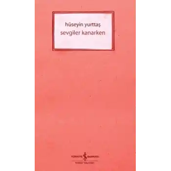 Sevgiler Kanarken