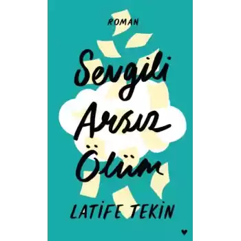 Sevgili Arsız Ölüm - Ciltli