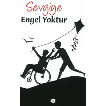 Sevgiye Engel Yoktur