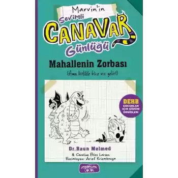 Sevimli Canavar Günlüğü - Mahallenin Zorbası