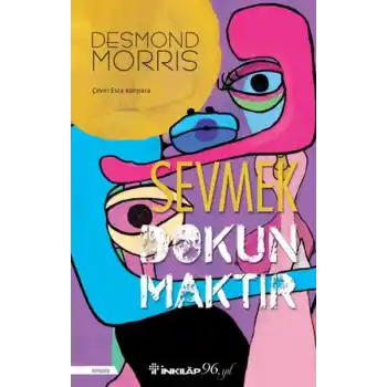 Sevmek Dokunmaktır