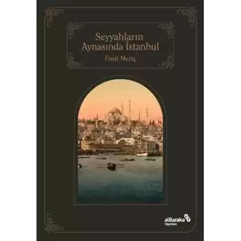 Seyyahların Aynasında İstanbul