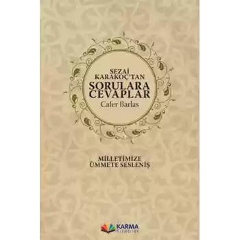 Sezai Karakoç’tan Sorulara Cevaplar