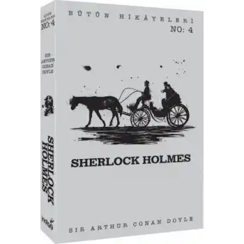 Sherlock Holmes - Bütün Hikâyeleri 4