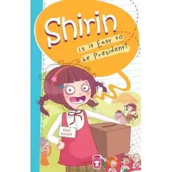 Shirin Is It Easy To Be President?