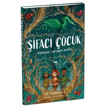 Şifacı Çocuk 1 - Karanlık Ormana Doğru (3 Boyutlu Kapak)