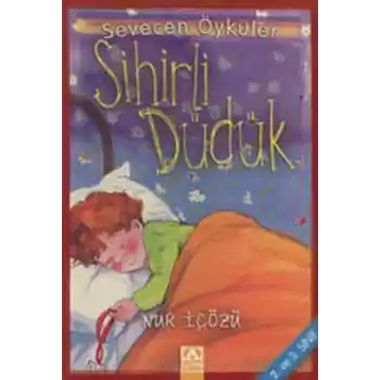 Sihirli Düdük - Sevecen Öyküler
