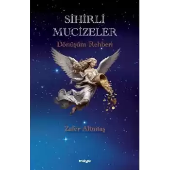 Sihirli Mucizeler Dönüşüm Rehberi