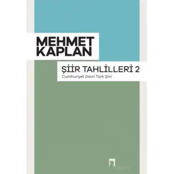 Şiir Tahlilleri-2 (Cumhuriyet Devri Türk Şiiri)