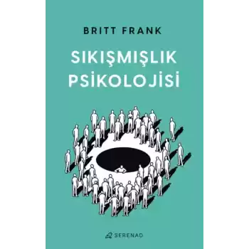 Sıkışmışlık Psikolojisi