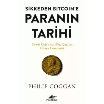 Sikkeden Bıtcoın’e Paranın Tarihi