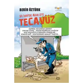 Silivride Adalete Tecavüz