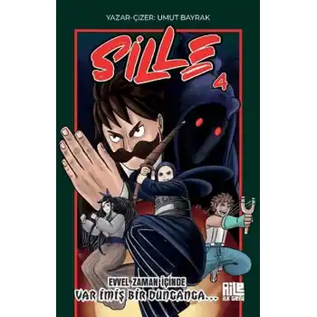 Sille 4 - Evvel Zaman İçinde Var İmiş Bir Dunganga
