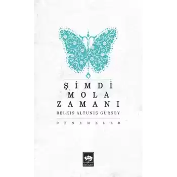 Şimdi Mola Zamanı