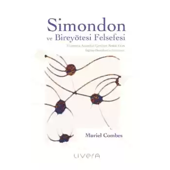 Simondon ve Bireyötesi Felsefesi