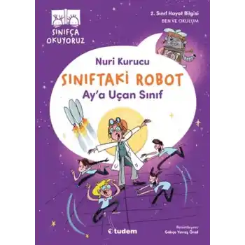 Sınıftaki Robot: Aya Uçan Sınıf