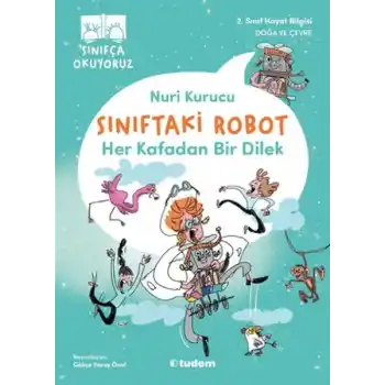 Sınıftaki Robot: Her Kafadan Bir Dilek