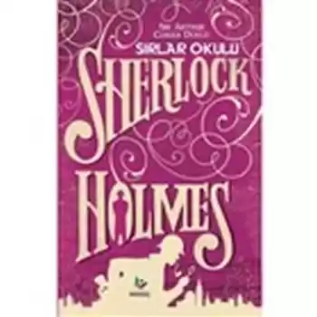 Sırlar Okulu - Sherlock Holmes