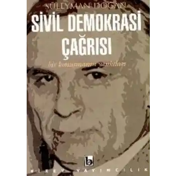 Sivil Demokrasi Çağrısı Bir Konuşmanın Yankıları