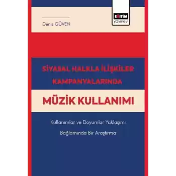 Siyasal Halkla İlişkiler Kampanyalarında Müzik Kullanımı