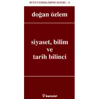 Siyaset, Bilim ve Tarih Bilinci