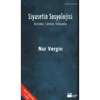 Siyasetin Sosyolojisi  Kavramlar, Tanımlar, Yaklaşımlar