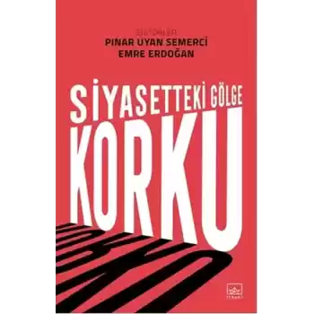 Siyasetteki Gölge Korku