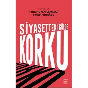 Siyasetteki Gölge Korku