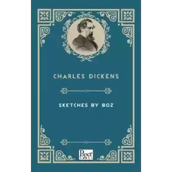 Sketches By Boz (İngilizce Kitap)