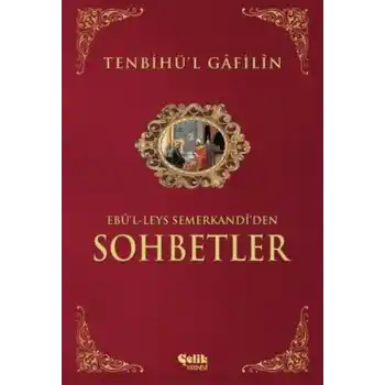Sohbetler Tenbihül Gafilin