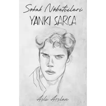 Sokak Nöbetçileri : Yankı Sarca