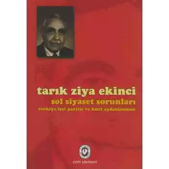 Sol Siyaset Sorunları Türkiye İşçi Partisi ve Kürt Aydınlanması
