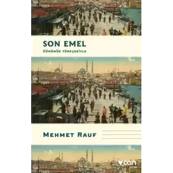 Son Emel (Günümüz Türkçesiyle)