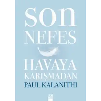 Son Nefes Havaya Karışmadan (Ciltli)