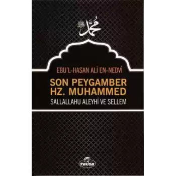 Son Peygamber Hz. Muhammed Sallahü Aleyhi ve Sellem